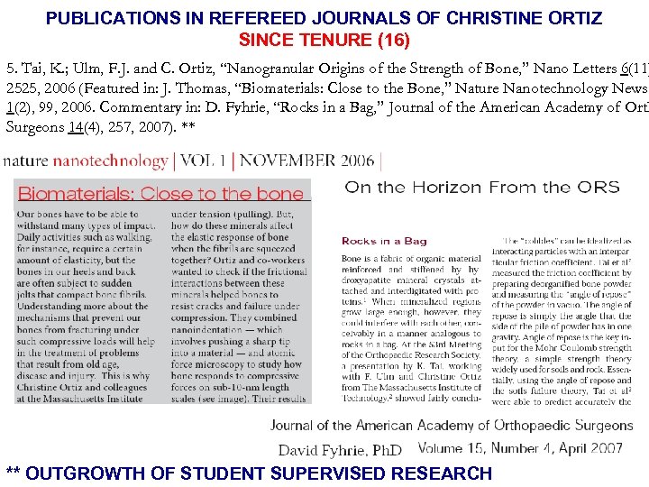 PUBLICATIONS IN REFEREED JOURNALS OF CHRISTINE ORTIZ SINCE TENURE (16) 5. Tai, K. ;