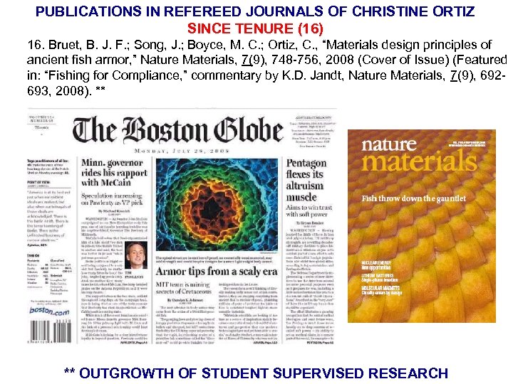 PUBLICATIONS IN REFEREED JOURNALS OF CHRISTINE ORTIZ SINCE TENURE (16) 16. Bruet, B. J.