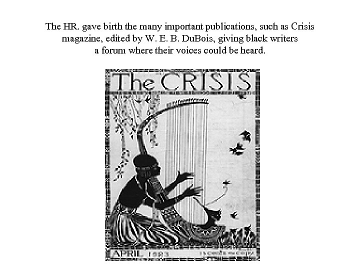 The HR. gave birth the many important publications, such as Crisis magazine, edited by