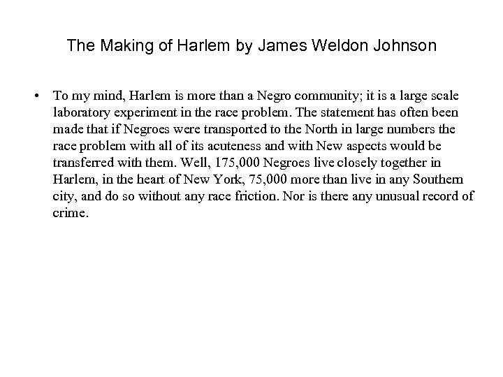 The Making of Harlem by James Weldon Johnson • To my mind, Harlem is