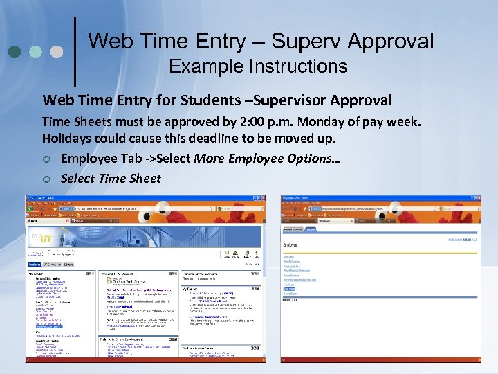Web Time Entry – Superv Approval Example Instructions Web Time Entry for Students –Supervisor