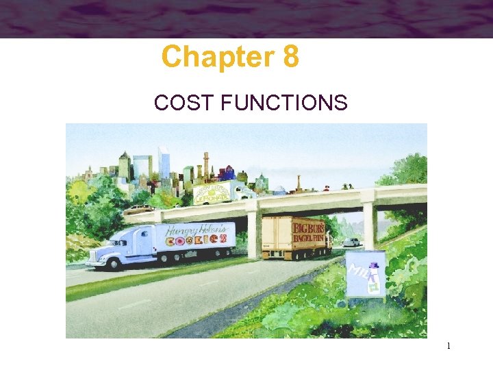 Chapter 8 COST FUNCTIONS 1 