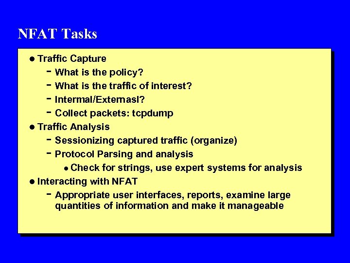 NFAT Tasks l Traffic Capture - What is the policy? - What is the