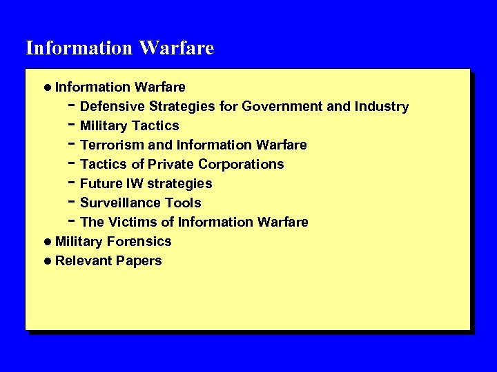 Information Warfare l Information Warfare - Defensive Strategies for Government and Industry - Military