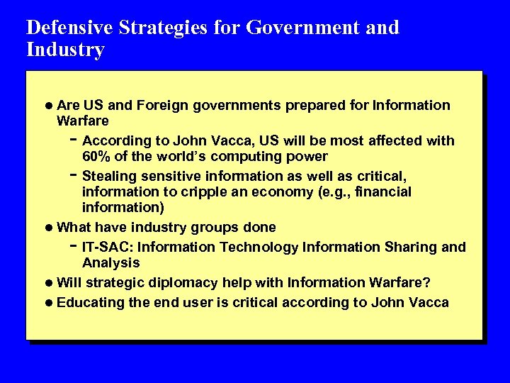 Defensive Strategies for Government and Industry l Are US and Foreign governments prepared for