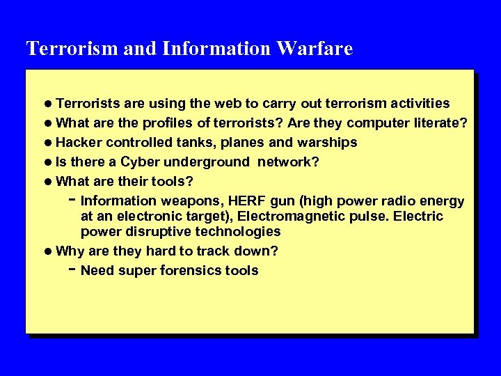 Terrorism and Information Warfare l Terrorists are using the web to carry out terrorism