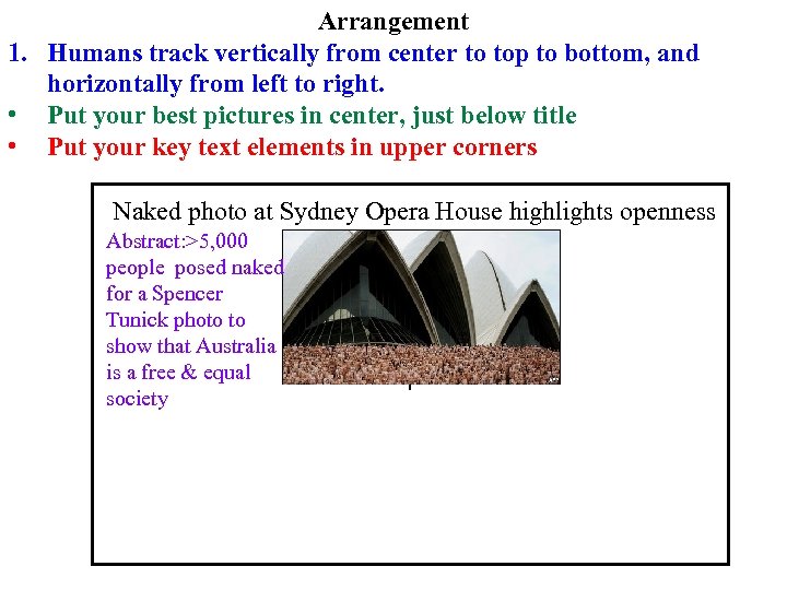 Arrangement 1. Humans track vertically from center to top to bottom, and horizontally from