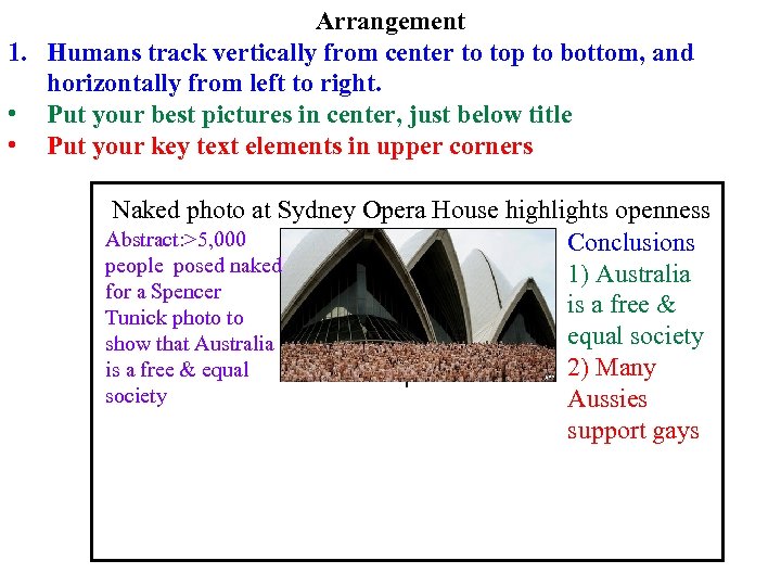 Arrangement 1. Humans track vertically from center to top to bottom, and horizontally from