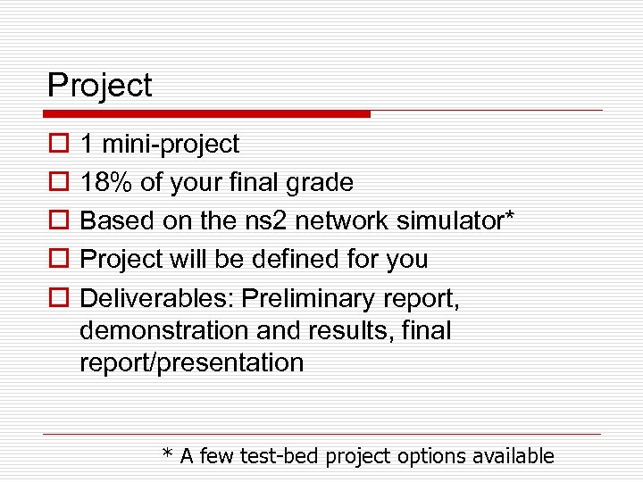 Project o o o 1 mini-project 18% of your final grade Based on the