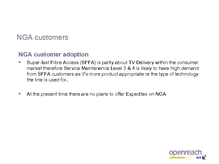 NGA customers NGA customer adoption § Super-fast Fibre Access (SFFA) is partly about TV