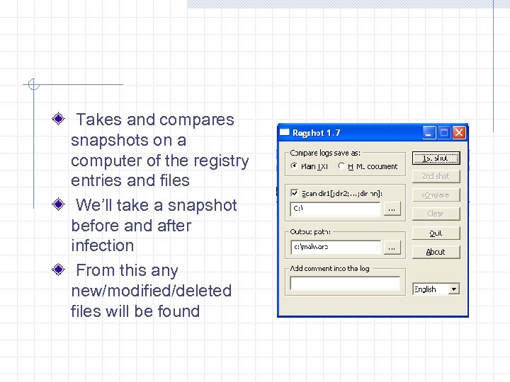 Takes and compares snapshots on a computer of the registry entries and files We’ll