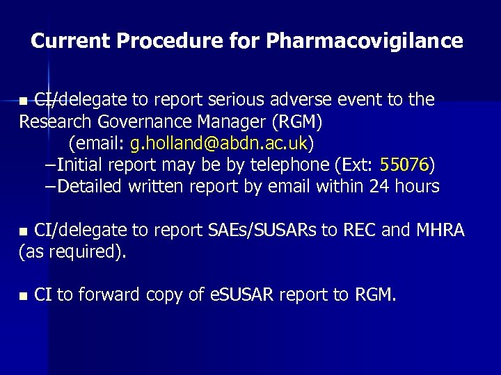 Current Procedure for Pharmacovigilance CI/delegate to report serious adverse event to the Research Governance