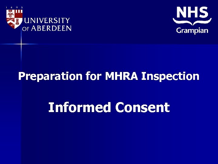 Preparation for MHRA Inspection Informed Consent 