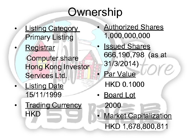 Ownership • • Listing Category Primary Listing Registrar Computer share Hong Kong Investor Services
