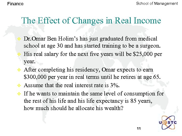 Finance School of Management The Effect of Changes in Real Income v v v