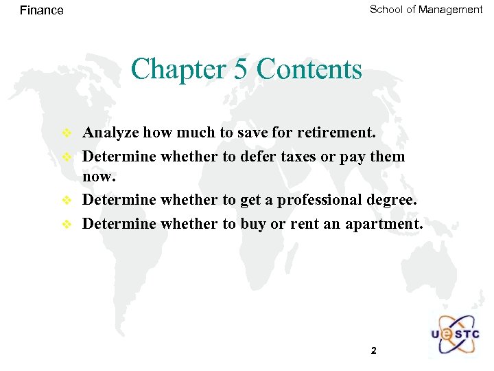 School of Management Finance Chapter 5 Contents v v Analyze how much to save