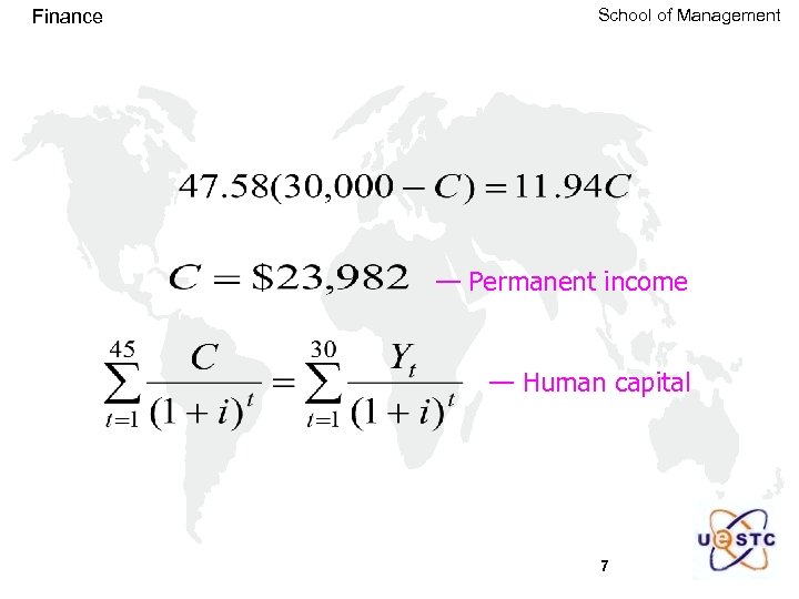 Finance School of Management — Permanent income — Human capital 7 