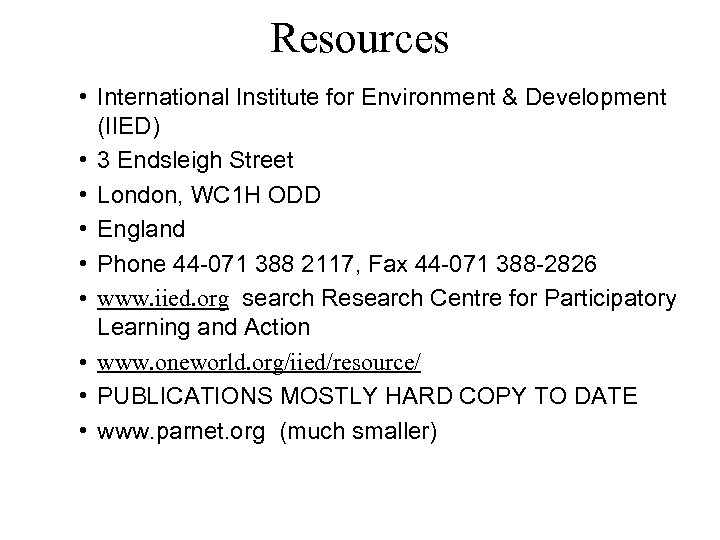 Resources • International Institute for Environment & Development (IIED) • 3 Endsleigh Street •