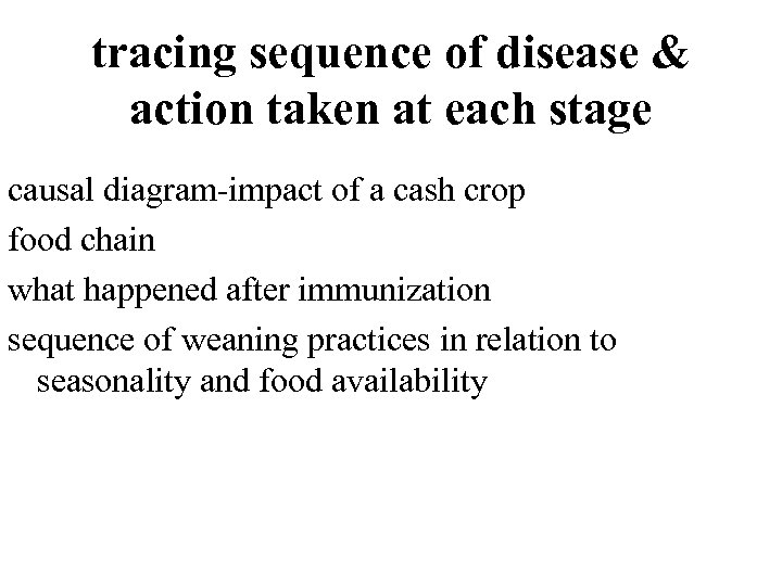 tracing sequence of disease & action taken at each stage causal diagram-impact of a