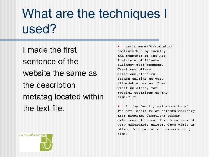 What are the techniques I used? I made the first sentence of the website