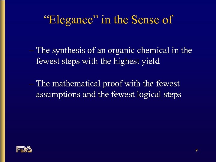 “Elegance” in the Sense of – The synthesis of an organic chemical in the