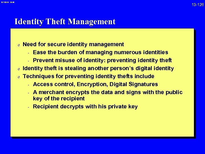 3/17/2018 20: 46 Identity Theft Management 0 Need for secure identity management - Ease