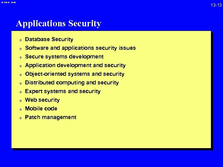 3/17/2018 20: 46 Applications Security 0 Database Security 0 Software and applications security issues