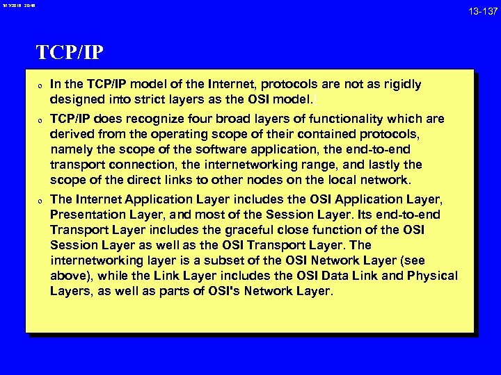 3/17/2018 20: 46 TCP/IP 0 In the TCP/IP model of the Internet, protocols are