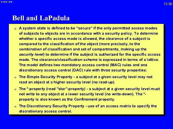 3/17/2018 20: 46 Bell and La. Padula 0 A system state is defined to