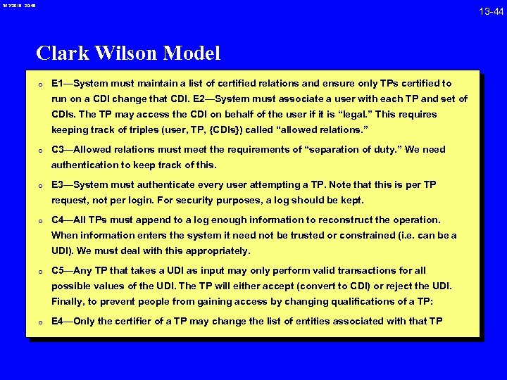 3/17/2018 20: 46 Clark Wilson Model 0 E 1—System must maintain a list of
