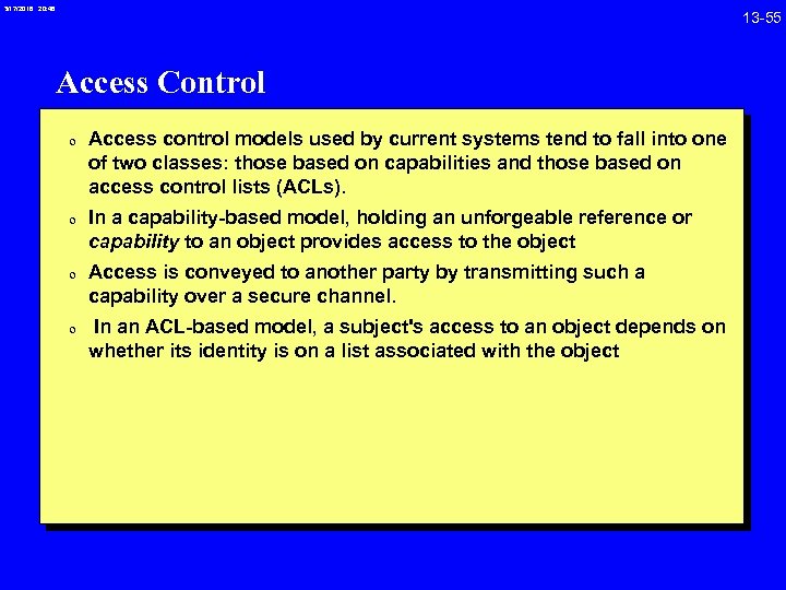 3/17/2018 20: 46 Access Control 0 Access control models used by current systems tend