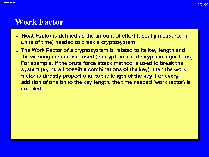 3/17/2018 20: 46 Work Factor 0 Work Factor is defined as the amount of