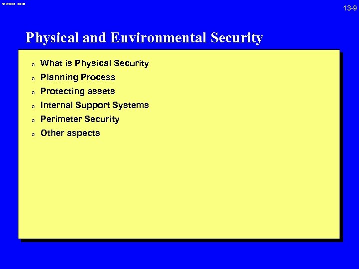3/17/2018 20: 46 Physical and Environmental Security 0 What is Physical Security 0 Planning