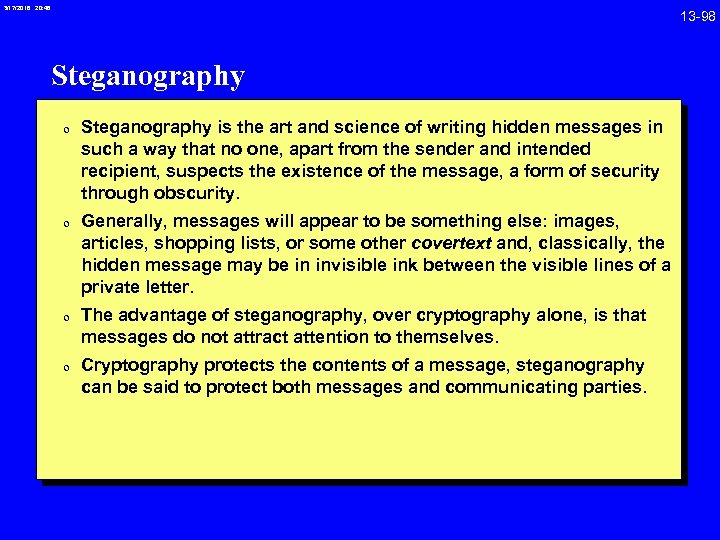 3/17/2018 20: 46 Steganography 0 Steganography is the art and science of writing hidden