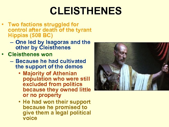 CLEISTHENES • Two factions struggled for control after death of the tyrant Hippias (508