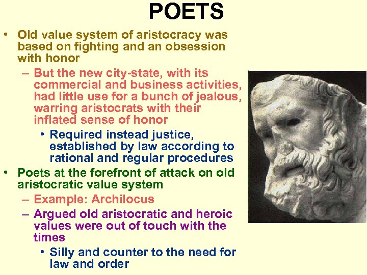 POETS • Old value system of aristocracy was based on fighting and an obsession