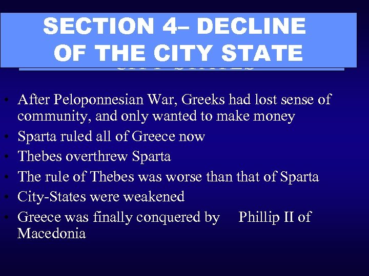 SECTION 4– DECLINE SECTION 4 --DECLINE OF THE CITY STATE CITY-STATES • After Peloponnesian