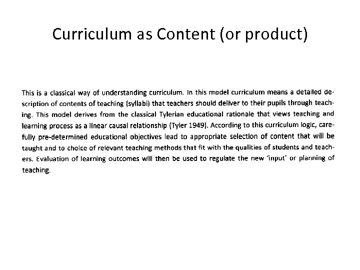 Curriculum as Content (or product) 