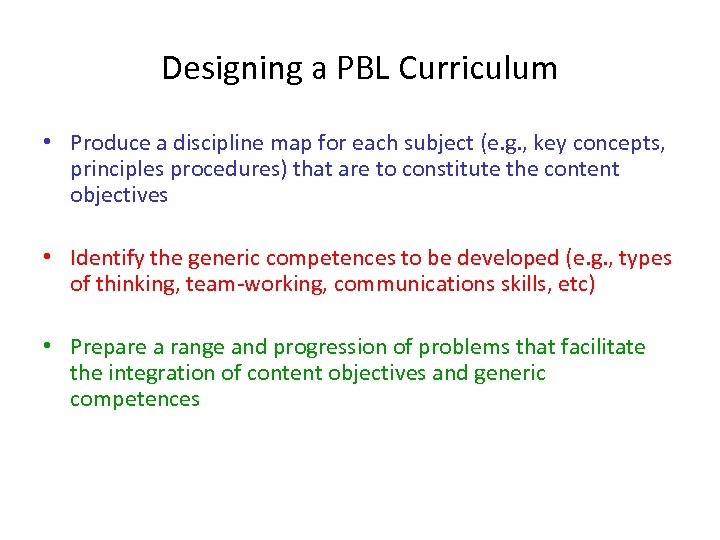 Designing a PBL Curriculum • Produce a discipline map for each subject (e. g.