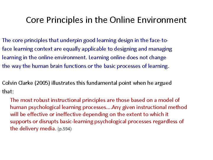 Core Principles in the Online Environment The core principles that underpin good learning design