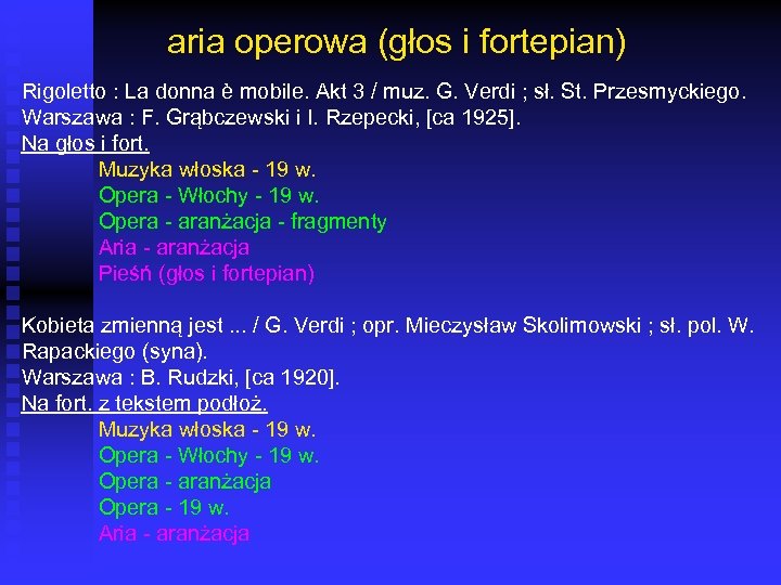 aria operowa (głos i fortepian) Rigoletto : La donna è mobile. Akt 3 /