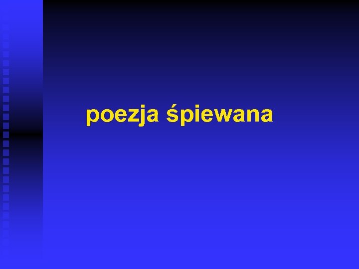 poezja śpiewana 