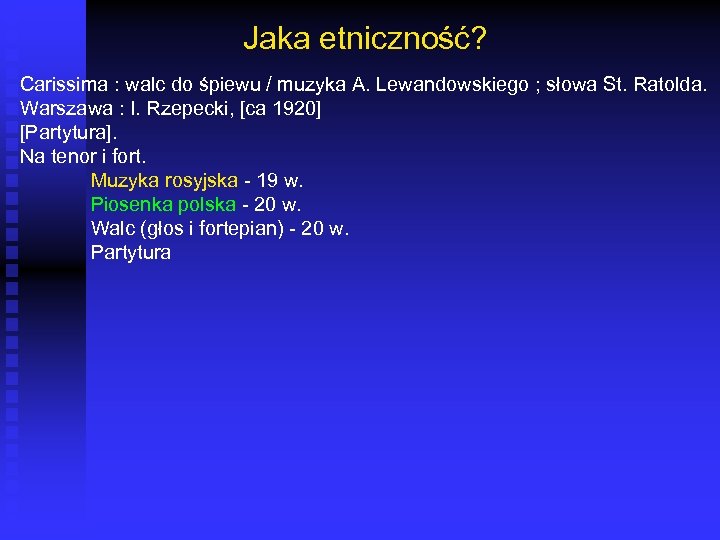 Jaka etniczność? Carissima : walc do śpiewu / muzyka A. Lewandowskiego ; słowa St.
