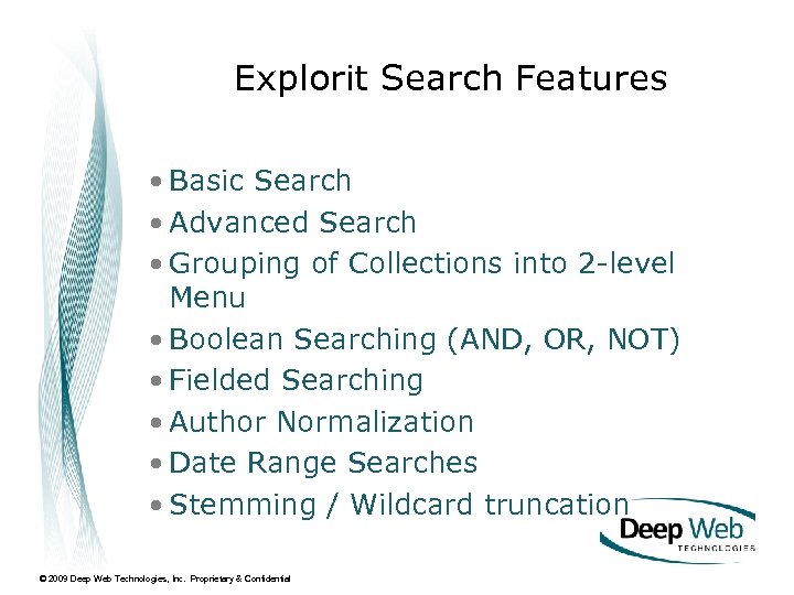 Explorit Search Features • Basic Search • Advanced Search • Grouping of Collections into