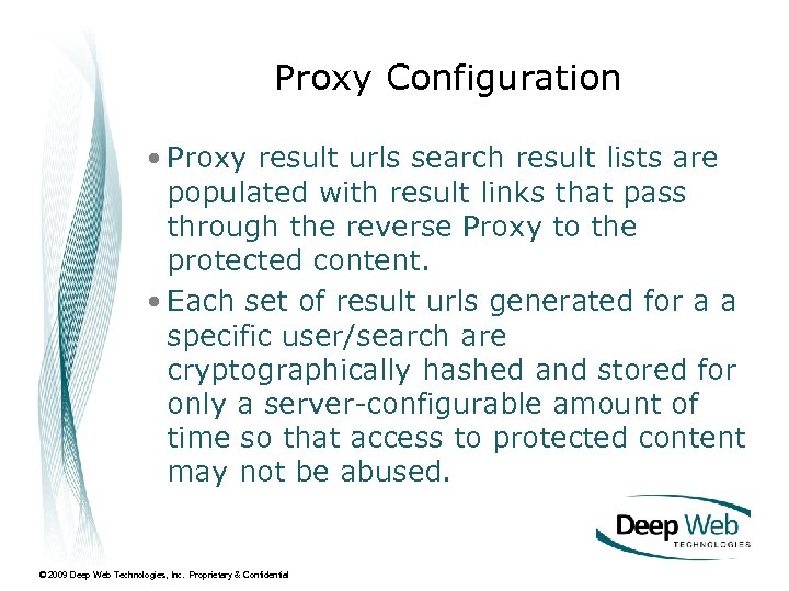 Proxy Configuration • Proxy result urls search result lists are populated with result links
