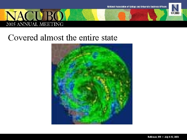 Covered almost the entire state 