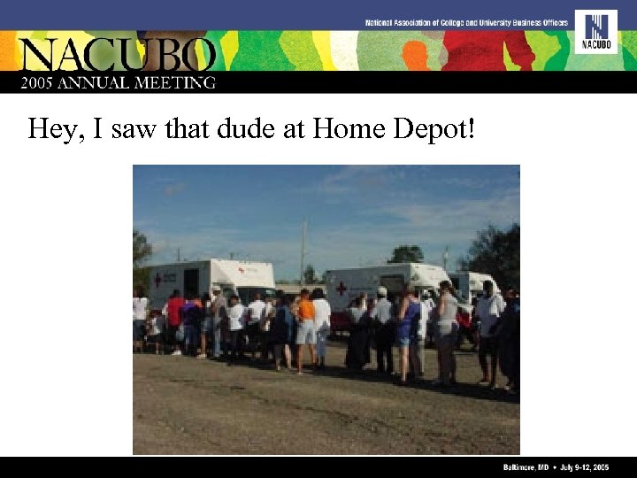 Hey, I saw that dude at Home Depot! 