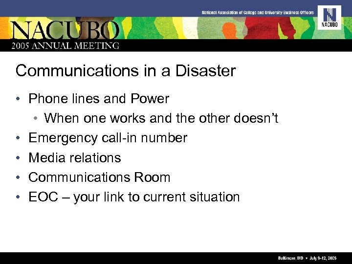 Communications in a Disaster • Phone lines and Power • When one works and