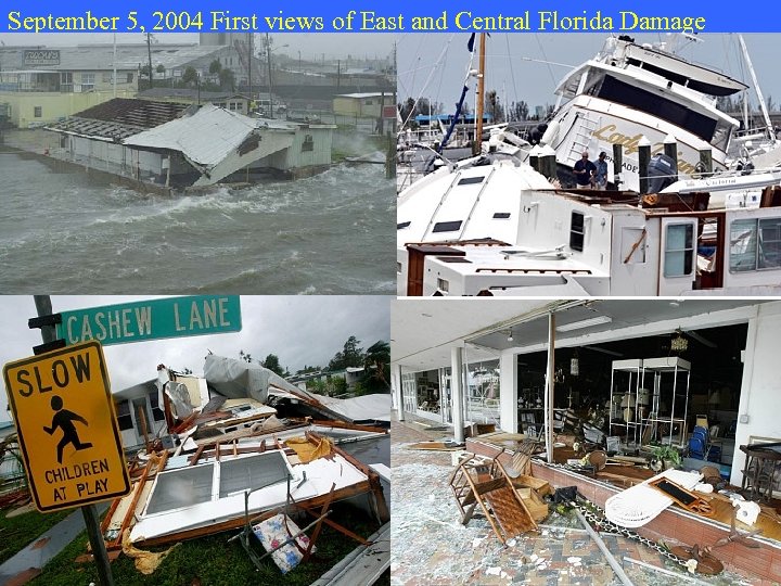 September 5, 2004 First views of East and Central Florida Damage Ft. Pierce 