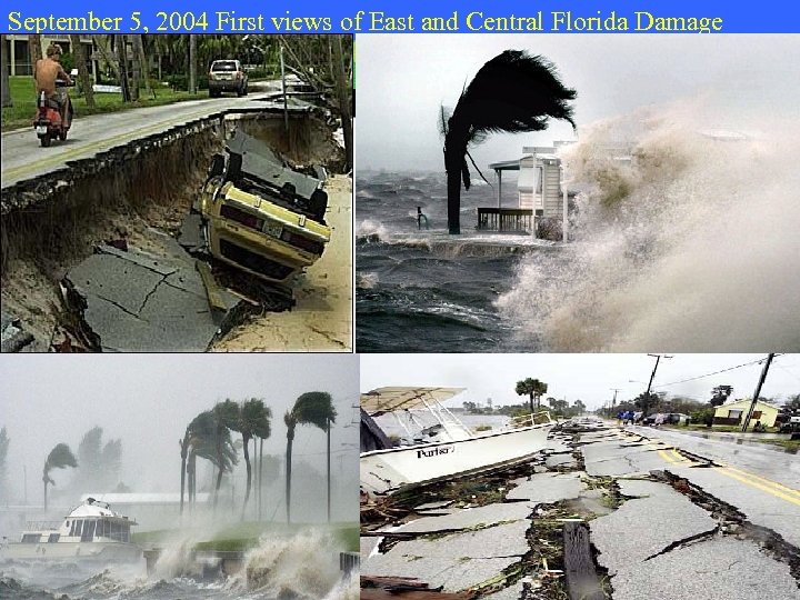 September 5, 2004 First views of East and Central Florida Damage Jensen Beach 